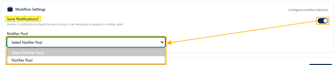 Enabling the Send Notifications? slider to choose a notifier pool