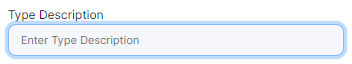 Type Description field