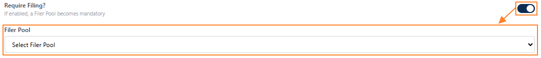 Loaded Filer Pool dropdown after Require Filing? slider enabling