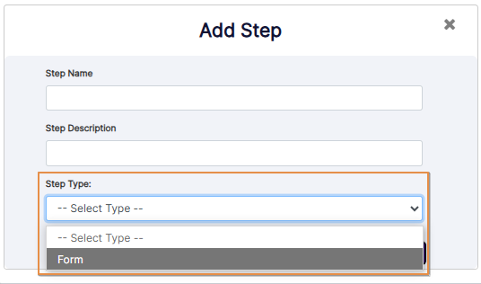 Only Form option populating the Step Type dropdown when other steps are configured using the other step types