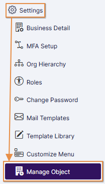 Manage Object sub-menu option under the Settings menu option